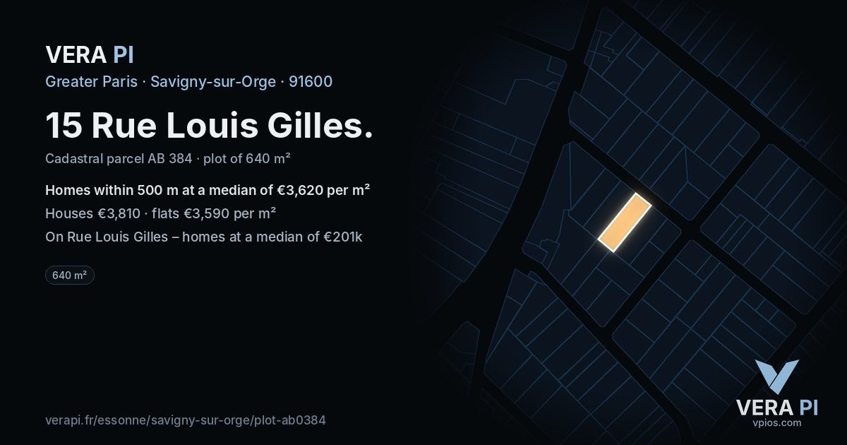 15 Rue Louis Gilles, Savigny-sur-Orge at night – the plot lit, the parcels around coloured by the prices near them