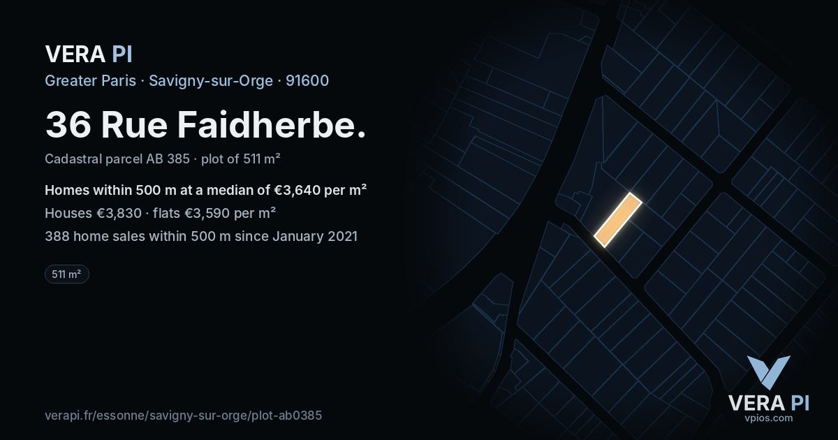 36 Rue Faidherbe, Savigny-sur-Orge at night – the plot lit, the parcels around coloured by the prices near them