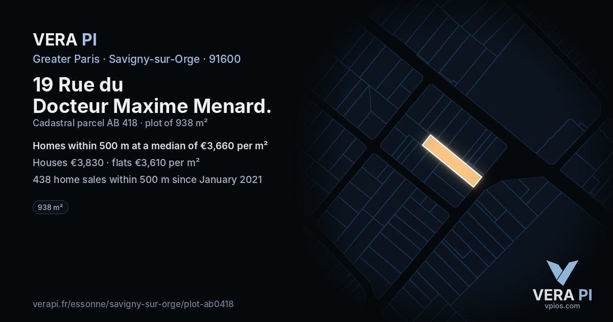 19 Rue du Docteur Maxime Menard, Savigny-sur-Orge at night – the plot lit, the parcels around coloured by the prices near them