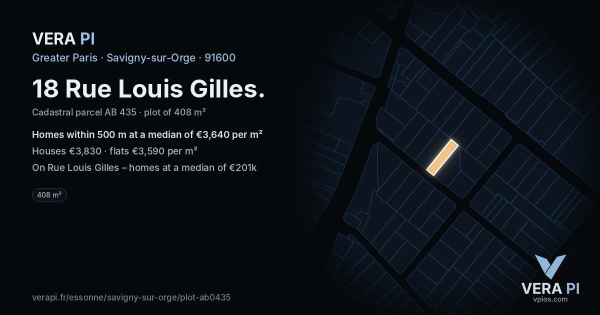18 Rue Louis Gilles, Savigny-sur-Orge at night – the plot lit, the parcels around coloured by the prices near them
