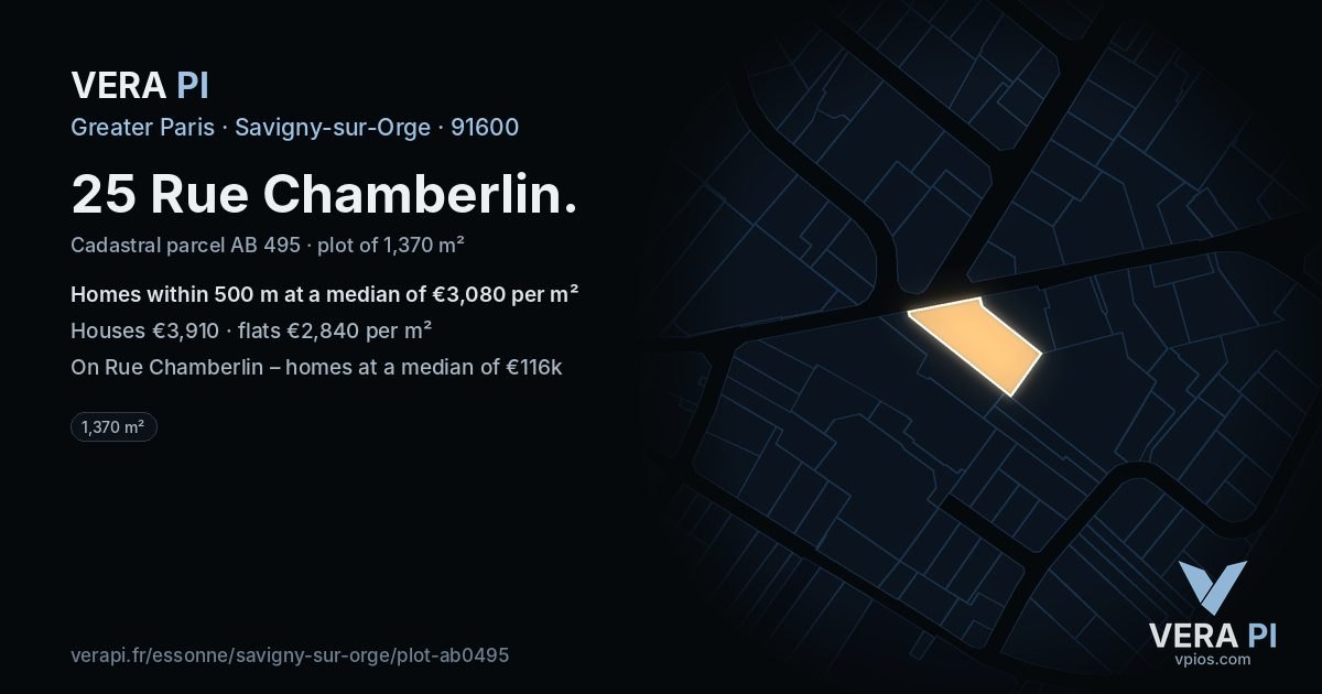 25 Rue Chamberlin, Savigny-sur-Orge at night – the plot lit, the parcels around coloured by the prices near them