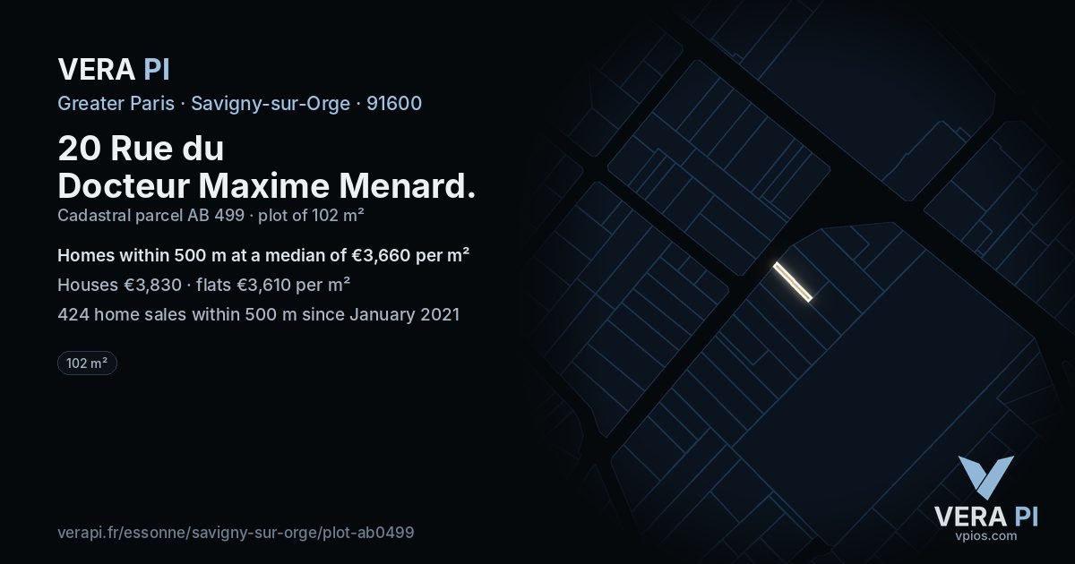 20 Rue du Docteur Maxime Menard, Savigny-sur-Orge at night – the plot lit, the parcels around coloured by the prices near them