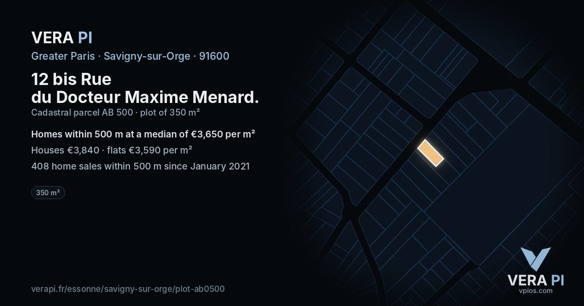 12 bis Rue du Docteur Maxime Menard, Savigny-sur-Orge at night – the plot lit, the parcels around coloured by the prices near them