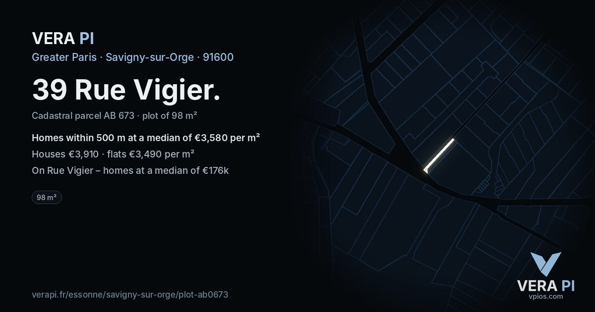 39 Rue Vigier, Savigny-sur-Orge at night – the plot lit, the parcels around coloured by the prices near them