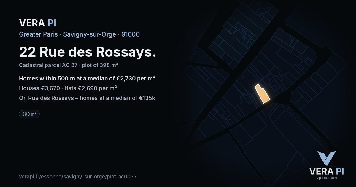 22 Rue des Rossays, Savigny-sur-Orge at night – the plot lit, the parcels around coloured by the prices near them