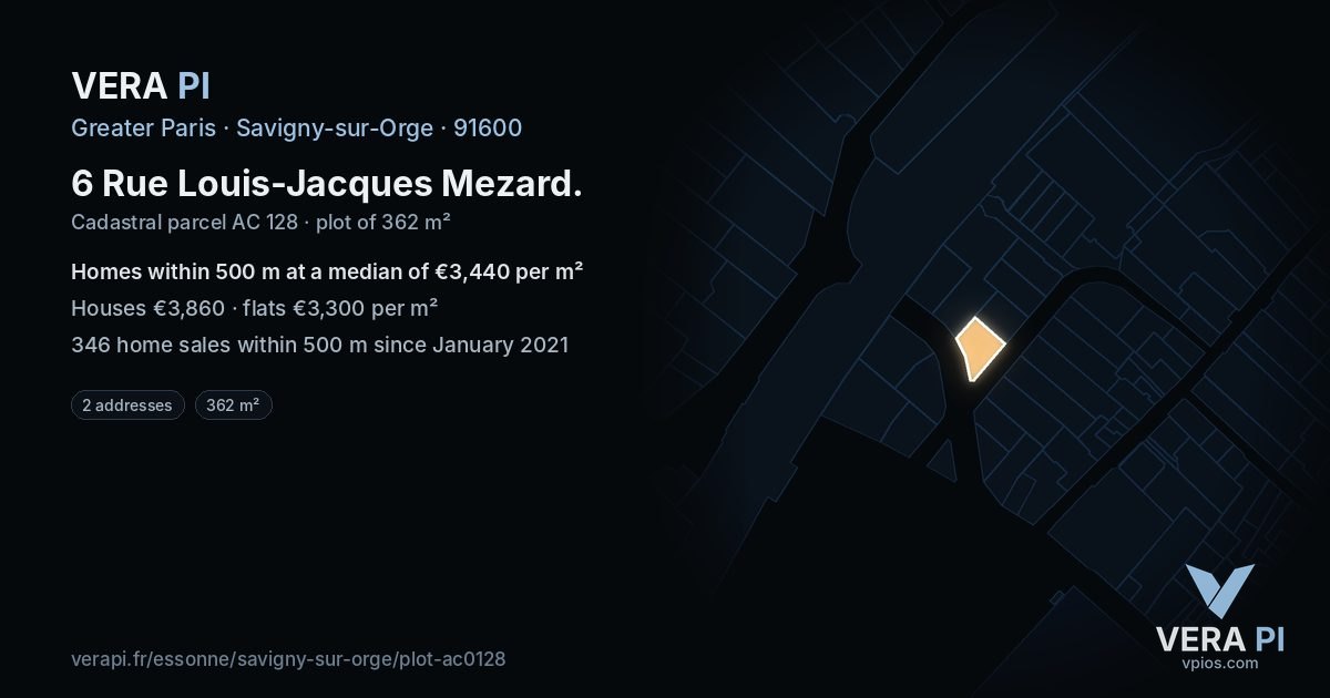 6 Rue Louis-Jacques Mezard, Savigny-sur-Orge at night – the plot lit, the parcels around coloured by the prices near them