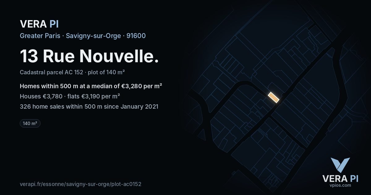 13 Rue Nouvelle, Savigny-sur-Orge at night – the plot lit, the parcels around coloured by the prices near them