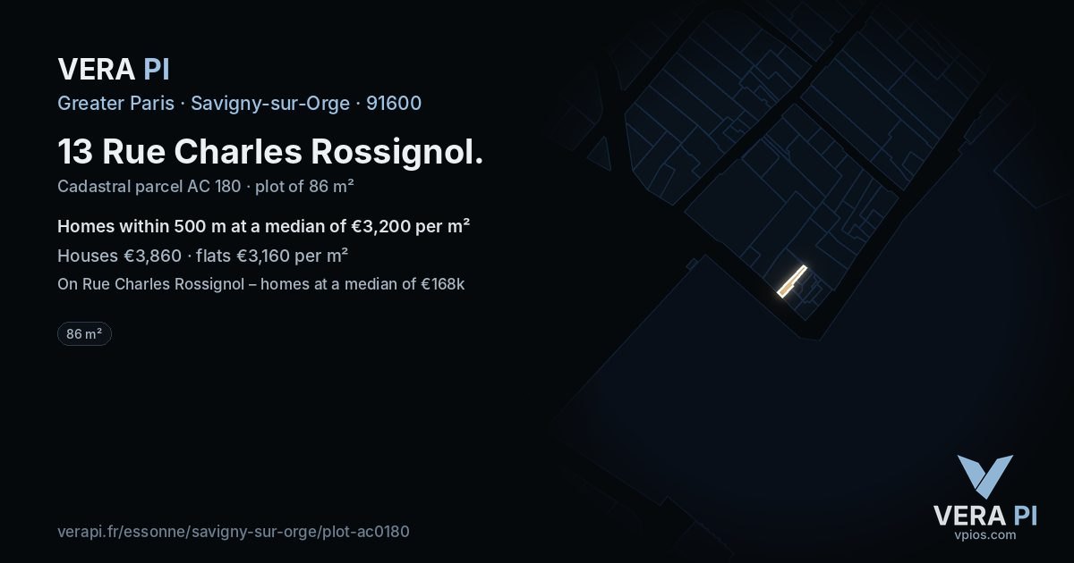 13 Rue Charles Rossignol, Savigny-sur-Orge at night – the plot lit, the parcels around coloured by the prices near them