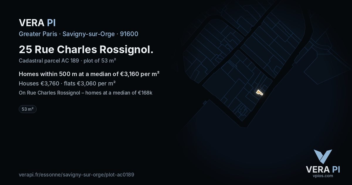 25 Rue Charles Rossignol, Savigny-sur-Orge at night – the plot lit, the parcels around coloured by the prices near them