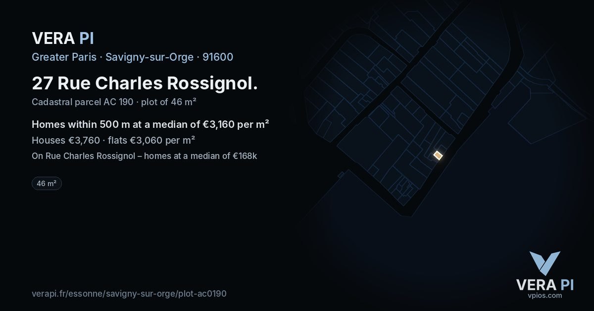 27 Rue Charles Rossignol, Savigny-sur-Orge at night – the plot lit, the parcels around coloured by the prices near them