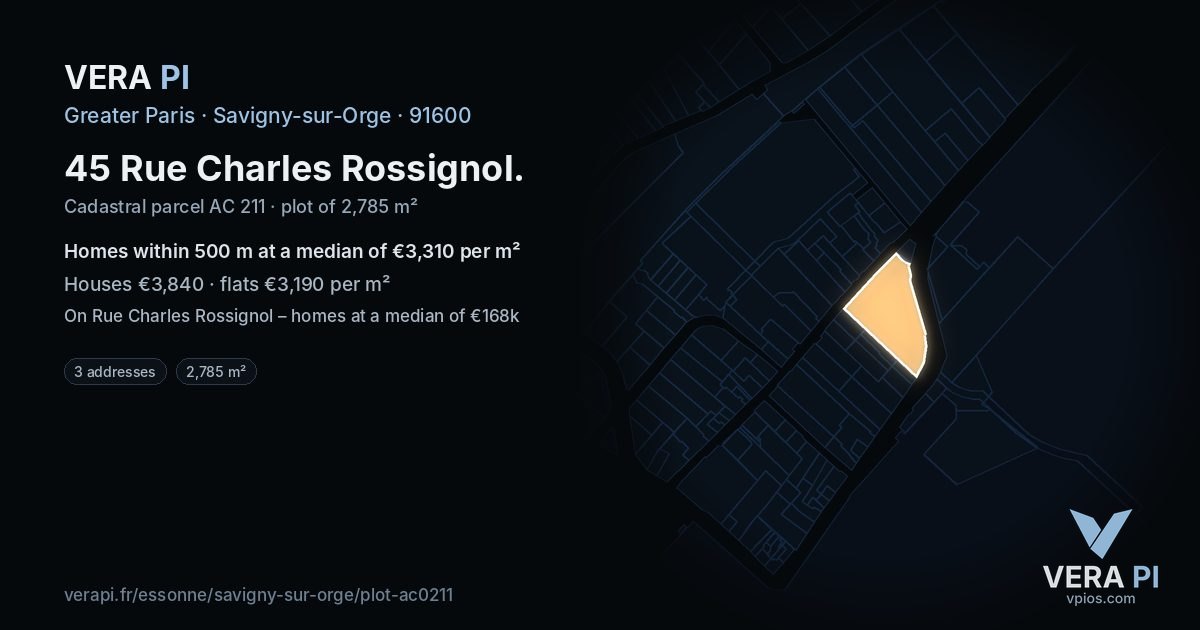 45 Rue Charles Rossignol, Savigny-sur-Orge at night – the plot lit, the parcels around coloured by the prices near them