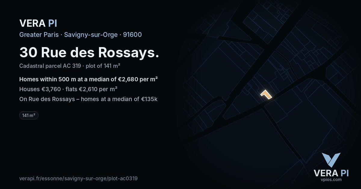 30 Rue des Rossays, Savigny-sur-Orge at night – the plot lit, the parcels around coloured by the prices near them