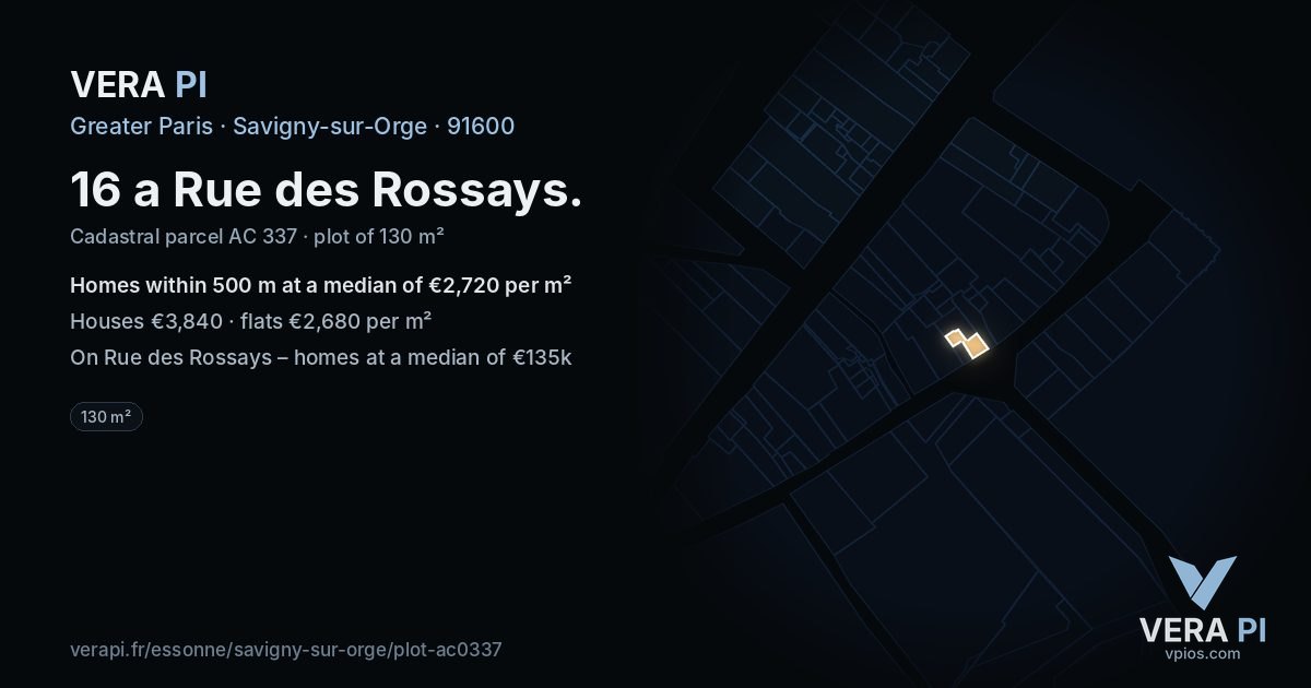 16 a Rue des Rossays, Savigny-sur-Orge at night – the plot lit, the parcels around coloured by the prices near them