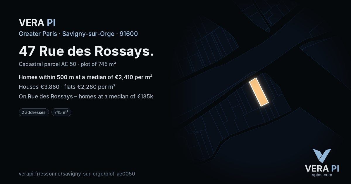 47 Rue des Rossays, Savigny-sur-Orge at night – the plot lit, the parcels around coloured by the prices near them