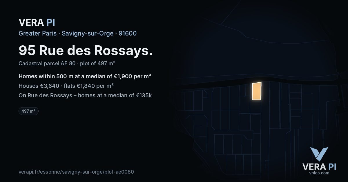 95 Rue des Rossays, Savigny-sur-Orge at night – the plot lit, the parcels around coloured by the prices near them