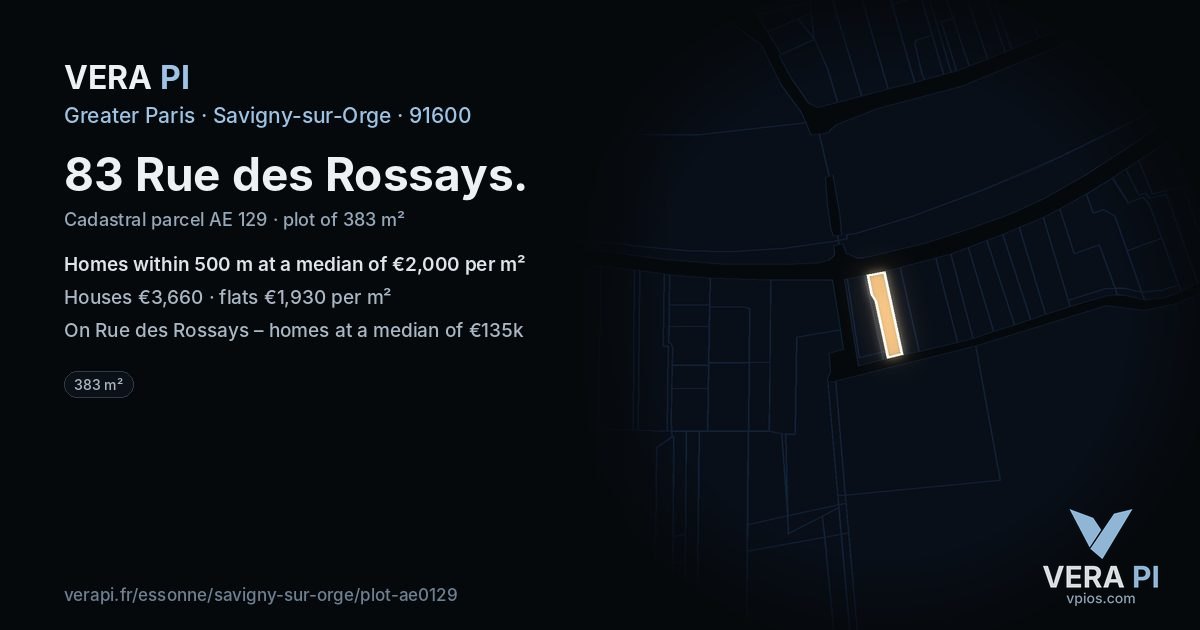 83 Rue des Rossays, Savigny-sur-Orge at night – the plot lit, the parcels around coloured by the prices near them