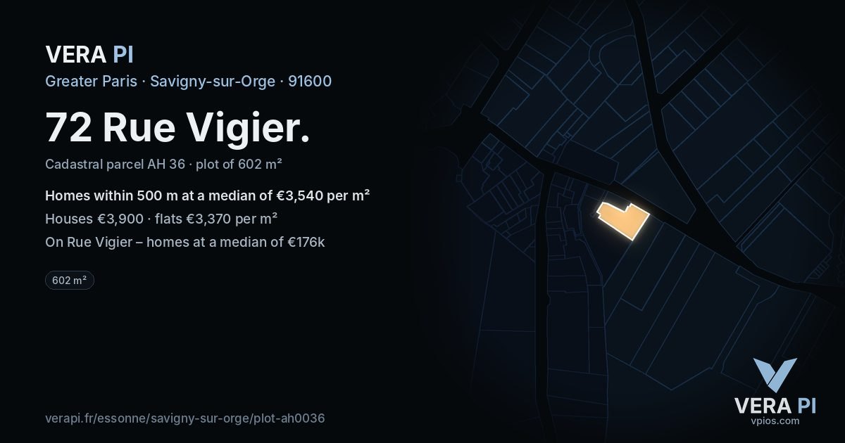 72 Rue Vigier, Savigny-sur-Orge at night – the plot lit, the parcels around coloured by the prices near them