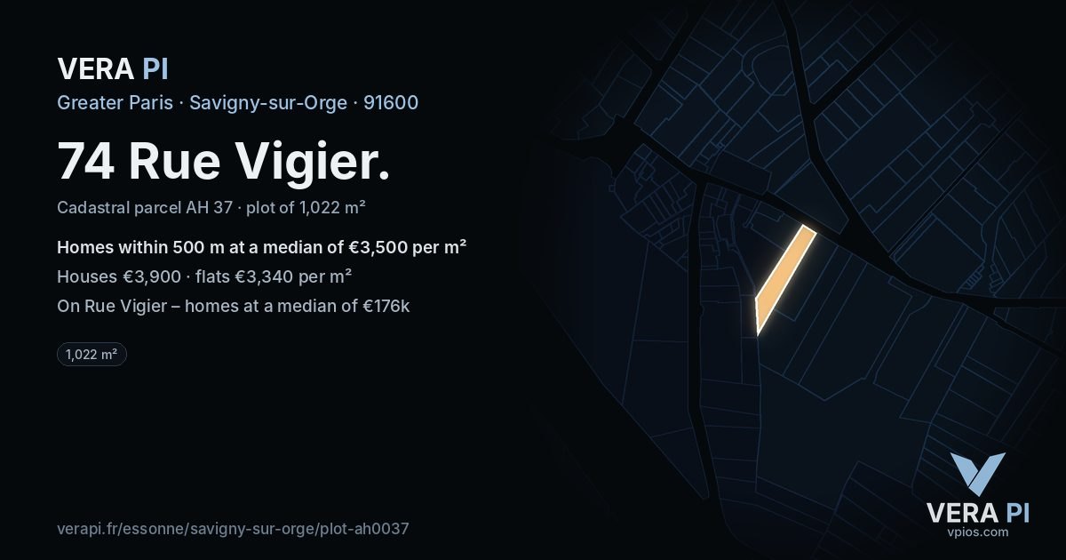 74 Rue Vigier, Savigny-sur-Orge at night – the plot lit, the parcels around coloured by the prices near them