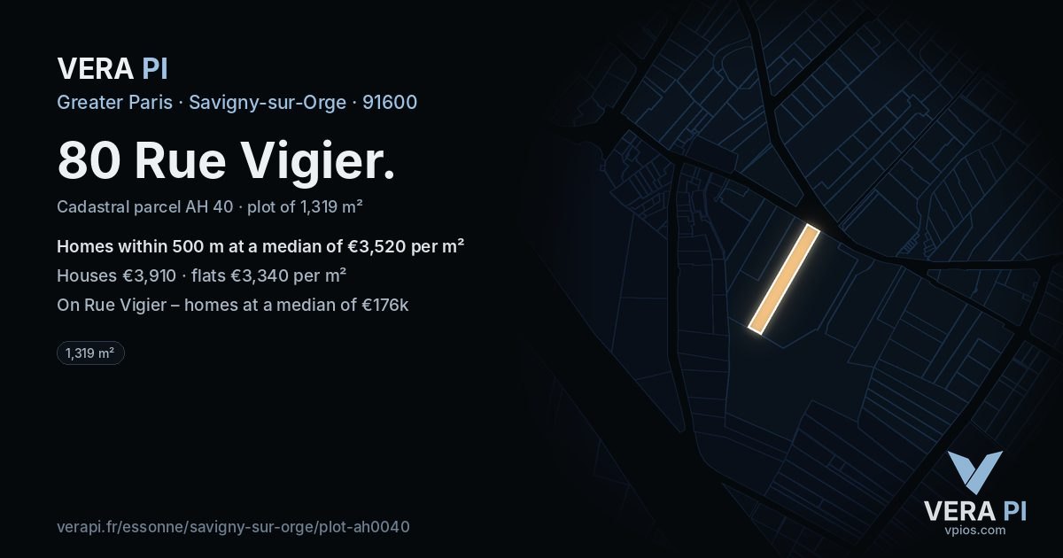 80 Rue Vigier, Savigny-sur-Orge at night – the plot lit, the parcels around coloured by the prices near them