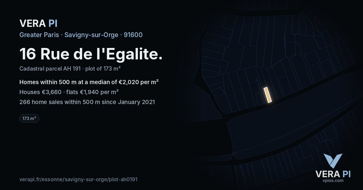 16 Rue de l'Egalite, Savigny-sur-Orge at night – the plot lit, the parcels around coloured by the prices near them