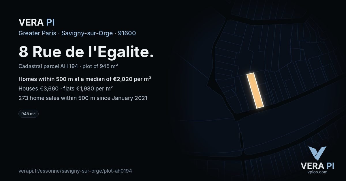 8 Rue de l'Egalite, Savigny-sur-Orge at night – the plot lit, the parcels around coloured by the prices near them