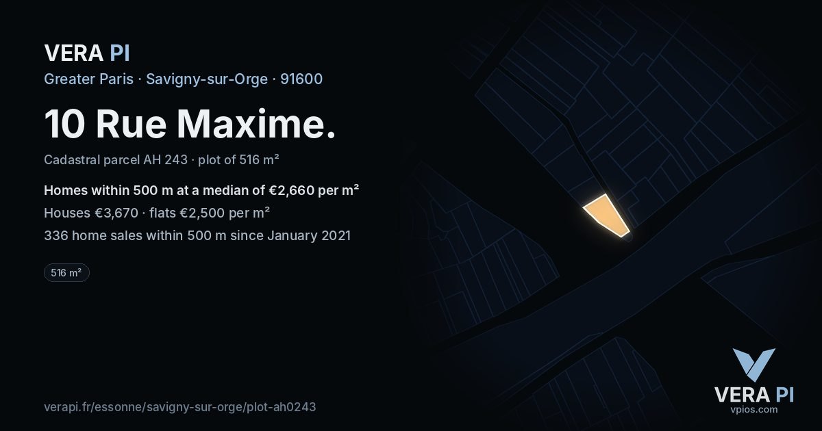 10 Rue Maxime, Savigny-sur-Orge at night – the plot lit, the parcels around coloured by the prices near them