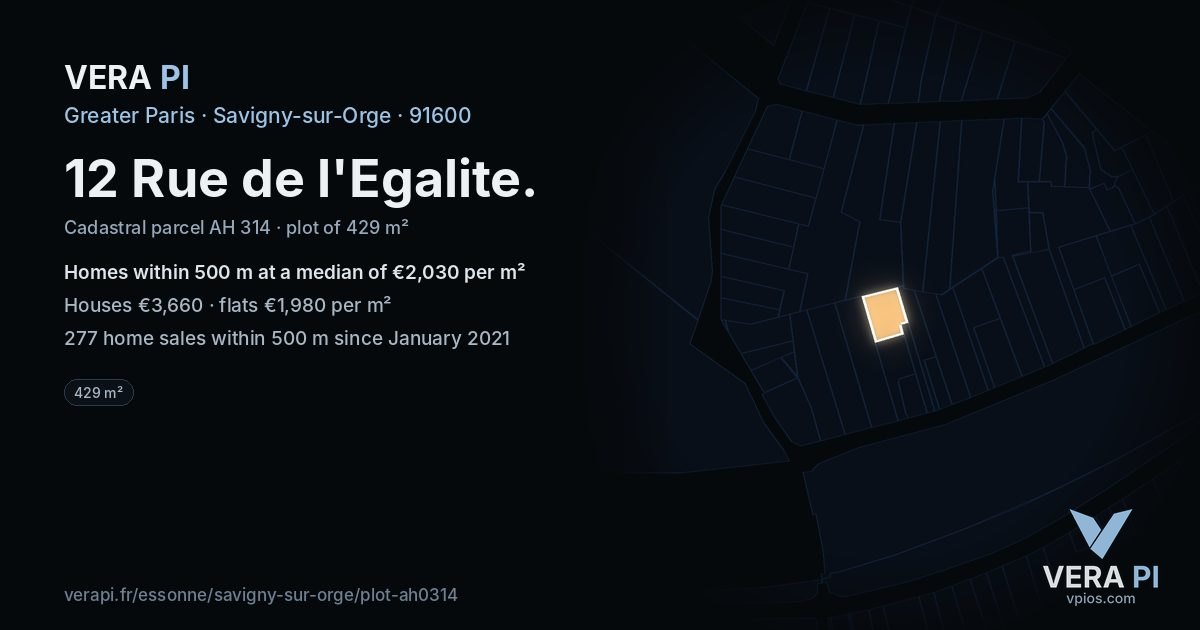 12 Rue de l'Egalite, Savigny-sur-Orge at night – the plot lit, the parcels around coloured by the prices near them