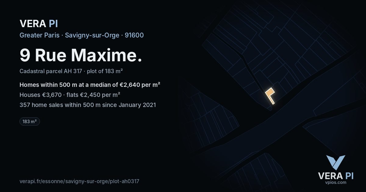 9 Rue Maxime, Savigny-sur-Orge at night – the plot lit, the parcels around coloured by the prices near them