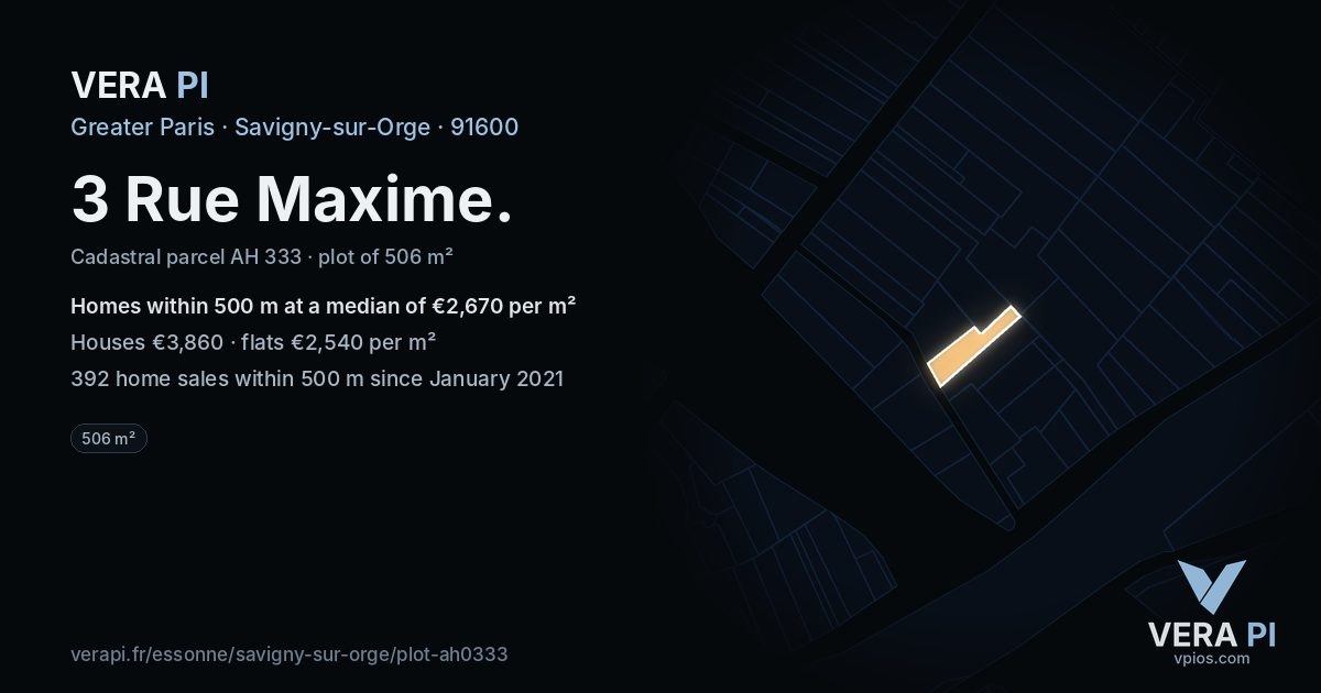 3 Rue Maxime, Savigny-sur-Orge at night – the plot lit, the parcels around coloured by the prices near them