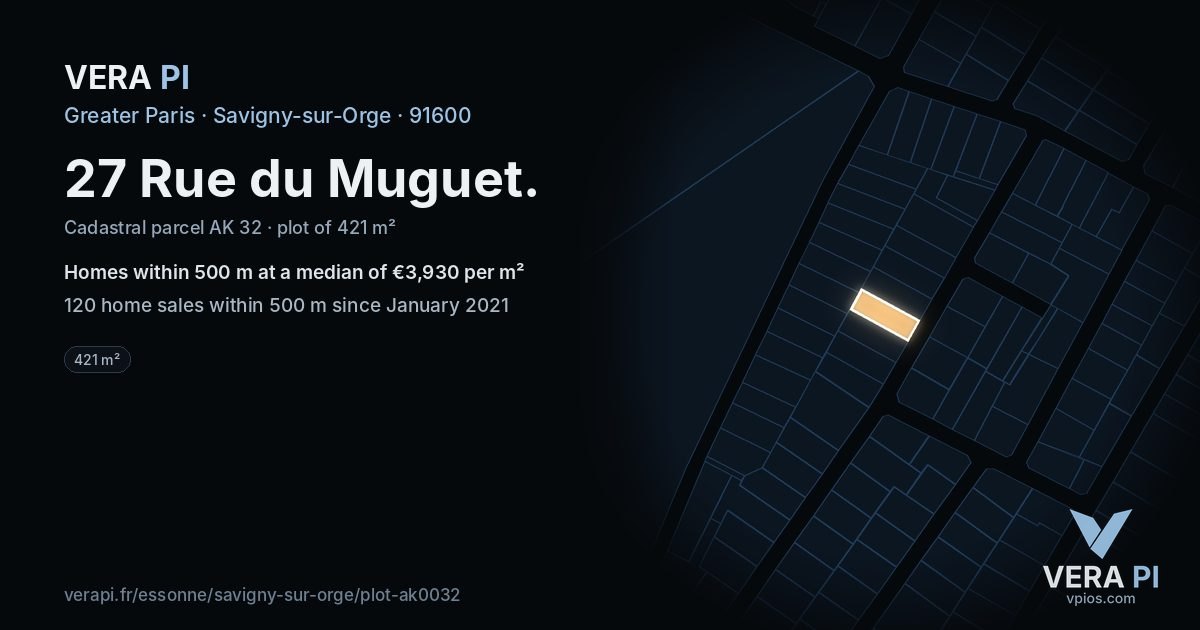 27 Rue du Muguet, Savigny-sur-Orge at night – the plot lit, the parcels around coloured by the prices near them