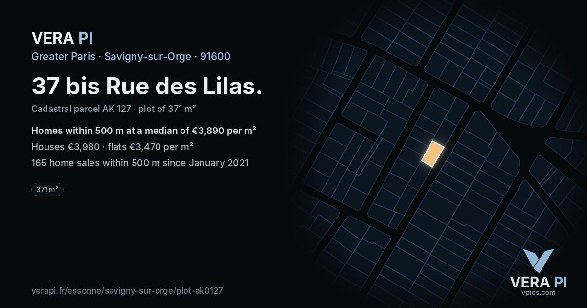 37 bis Rue des Lilas, Savigny-sur-Orge at night – the plot lit, the parcels around coloured by the prices near them