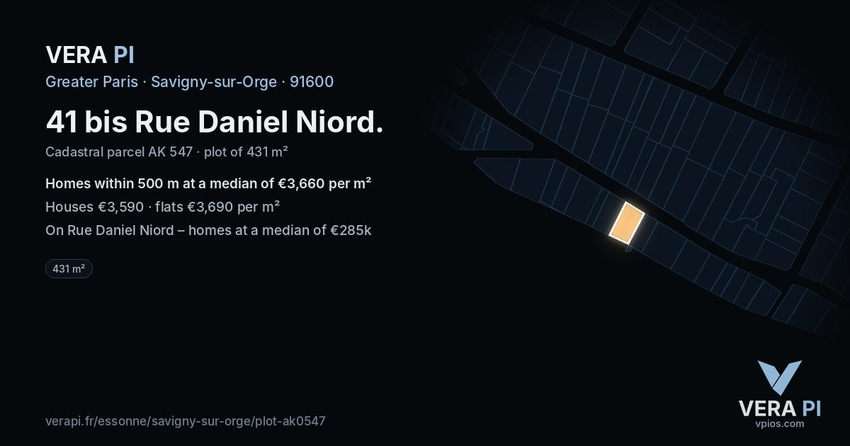 41 bis Rue Daniel Niord, Savigny-sur-Orge at night – the plot lit, the parcels around coloured by the prices near them