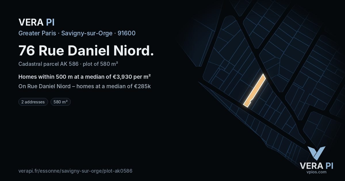 76 Rue Daniel Niord, Savigny-sur-Orge at night – the plot lit, the parcels around coloured by the prices near them