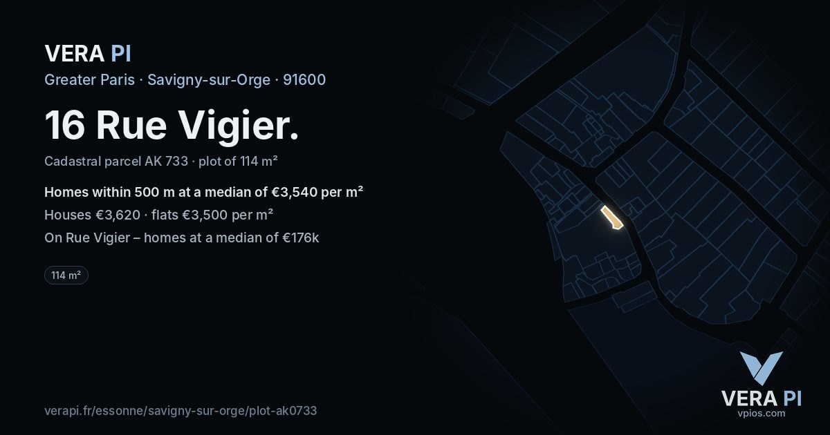 16 Rue Vigier, Savigny-sur-Orge at night – the plot lit, the parcels around coloured by the prices near them