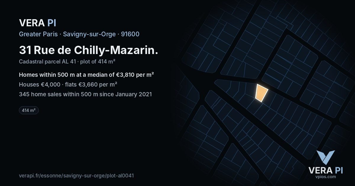 31 Rue de Chilly-Mazarin, Savigny-sur-Orge at night – the plot lit, the parcels around coloured by the prices near them