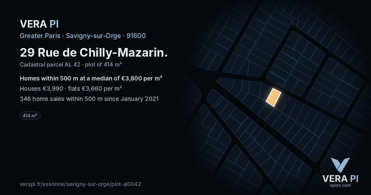 29 Rue de Chilly-Mazarin, Savigny-sur-Orge at night – the plot lit, the parcels around coloured by the prices near them