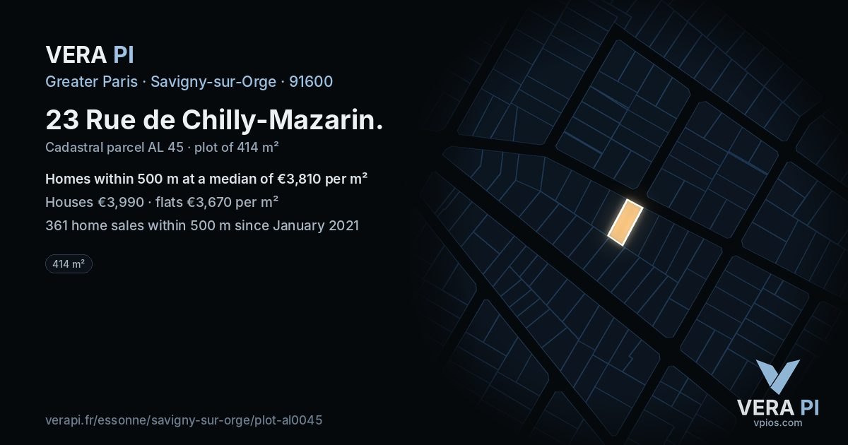 23 Rue de Chilly-Mazarin, Savigny-sur-Orge at night – the plot lit, the parcels around coloured by the prices near them