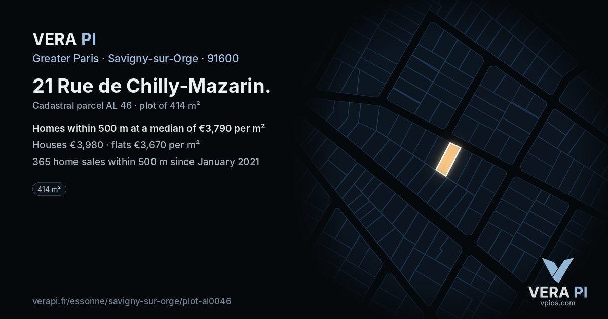 21 Rue de Chilly-Mazarin, Savigny-sur-Orge at night – the plot lit, the parcels around coloured by the prices near them