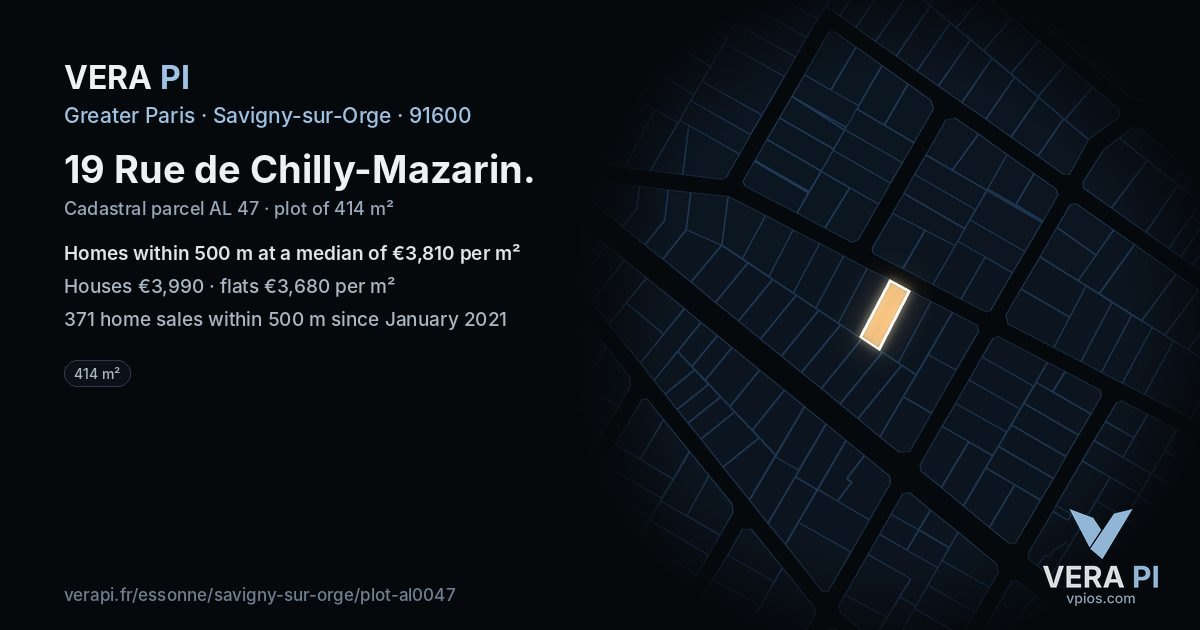 19 Rue de Chilly-Mazarin, Savigny-sur-Orge at night – the plot lit, the parcels around coloured by the prices near them