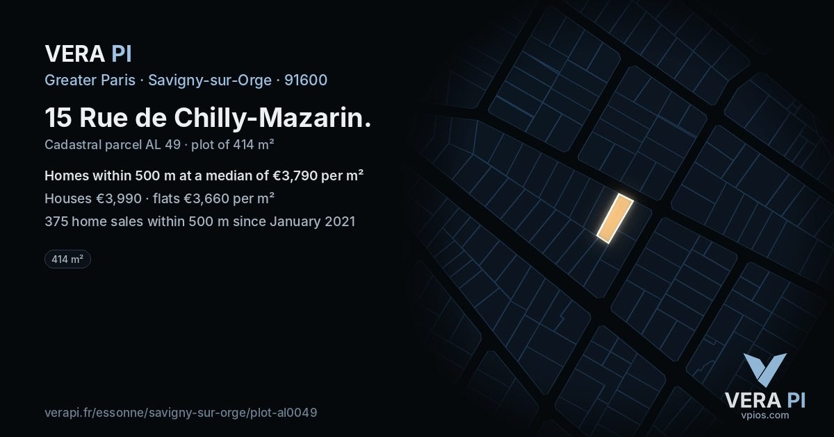 15 Rue de Chilly-Mazarin, Savigny-sur-Orge at night – the plot lit, the parcels around coloured by the prices near them