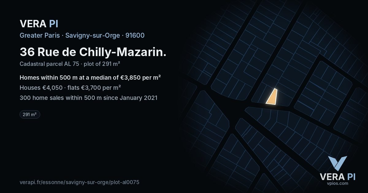 36 Rue de Chilly-Mazarin, Savigny-sur-Orge at night – the plot lit, the parcels around coloured by the prices near them