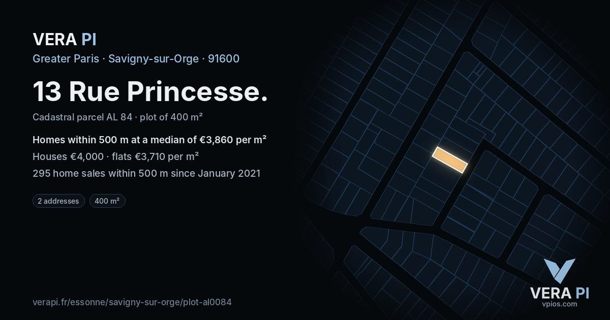 13 Rue Princesse, Savigny-sur-Orge at night – the plot lit, the parcels around coloured by the prices near them