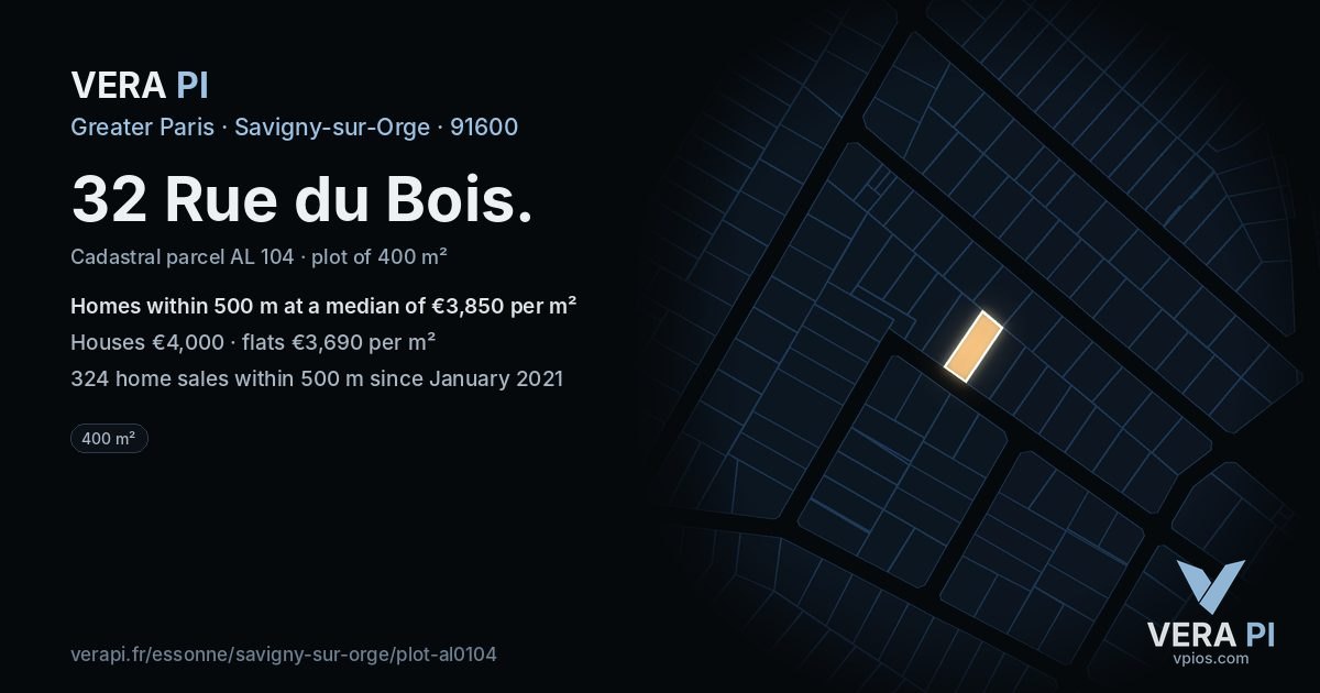32 Rue du Bois, Savigny-sur-Orge at night – the plot lit, the parcels around coloured by the prices near them