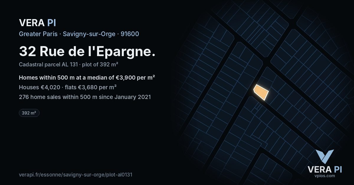 32 Rue de l'Epargne, Savigny-sur-Orge at night – the plot lit, the parcels around coloured by the prices near them