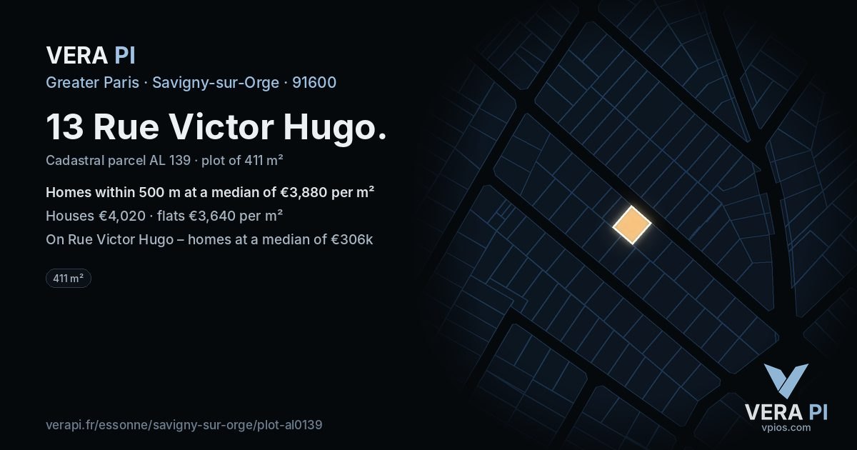 13 Rue Victor Hugo, Savigny-sur-Orge at night – the plot lit, the parcels around coloured by the prices near them