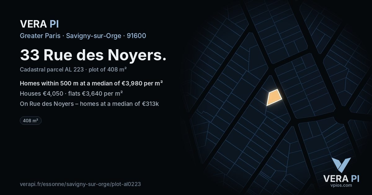 33 Rue des Noyers, Savigny-sur-Orge at night – the plot lit, the parcels around coloured by the prices near them