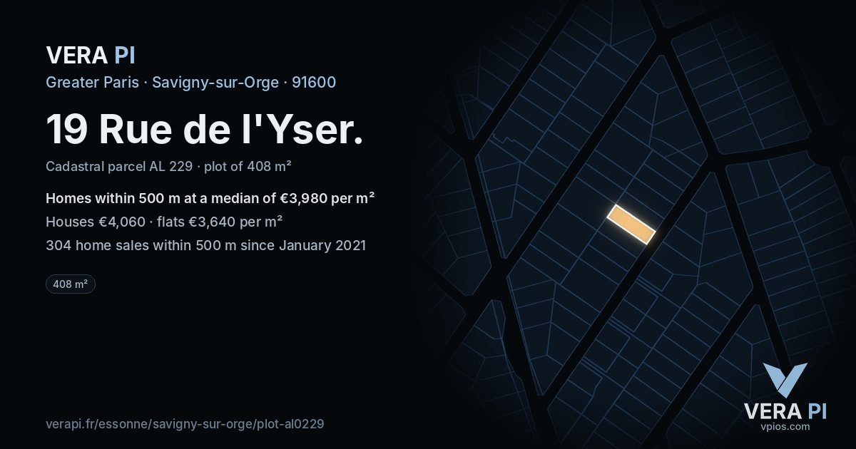 19 Rue de l'Yser, Savigny-sur-Orge at night – the plot lit, the parcels around coloured by the prices near them