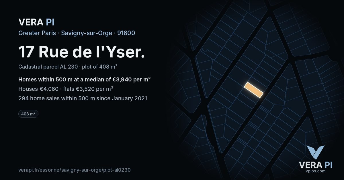 17 Rue de l'Yser, Savigny-sur-Orge at night – the plot lit, the parcels around coloured by the prices near them