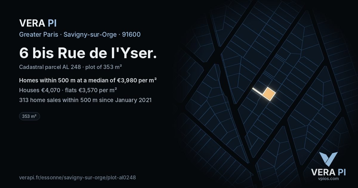 6 bis Rue de l'Yser, Savigny-sur-Orge at night – the plot lit, the parcels around coloured by the prices near them