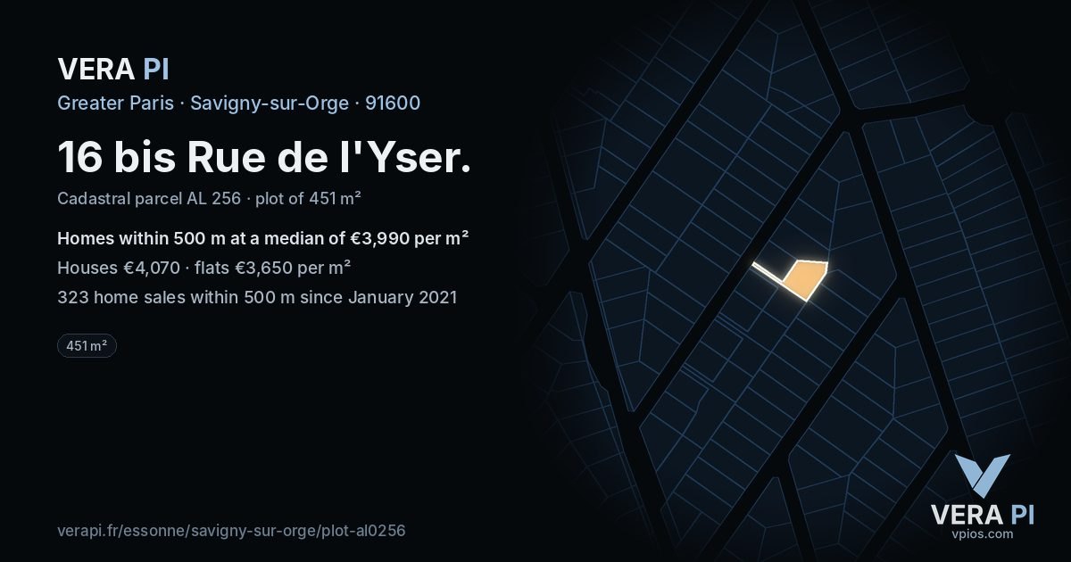 16 bis Rue de l'Yser, Savigny-sur-Orge at night – the plot lit, the parcels around coloured by the prices near them